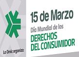 15 de marzo “DÍA MUNDIAL DE LOS DERECHOS DEL CONSUMIDOR” 2017