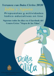 VERANEA CON DOÑA CIVITA
Julio y Agosto 2020 VERANEA CON DOÑA CIVITA
Julio y Agosto 2020
