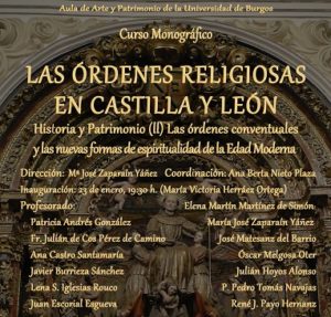 Curso monográfico: Las órdenes religiosas en Castilla y León II: Historia y Patrimonio Curso monográfico: Las órdenes religiosas en Castilla y León II: Historia y Patrimonio