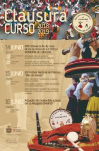 ACTOS DE CLAUSURA CURSO 2018/2019 DE LA ESCUELA MUNICIPAL DE FOLKLORE ACTOS DE CLAUSURA CURSO 2018/2019 DE LA ESCUELA MUNICIPAL DE FOLKLORE