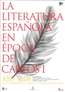 EXPOSICIÓN: LA LITERATURA ESPAÑOLA EN ÉPOCA DE CARLOS I EXPOSICIÓN: LA LITERATURA ESPAÑOLA EN ÉPOCA DE CARLOS I