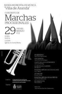 CONCIERTO DE MARCHAS PROCESIONALES – BANDA MUNICIPAL DE MÚSICA «VILLA DE ARANDA»