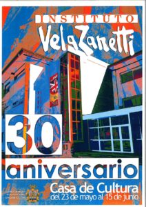 EXPOSICIÓN: 30 ANIVERSARIO INSTITUTO VELA ZANETTI EXPOSICIÓN: 30 ANIVERSARIO INSTITUTO VELA ZANETTI