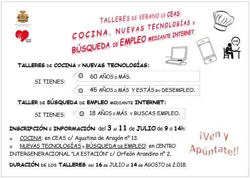 TALLERES DE VERANO EN CEAS
COCINA
NUEVAS TECNOLOGÍAS ( Informática, Internet para la vida diaria, Manejo Básico de Móvil, Búsqueda de empleo a través de internet)