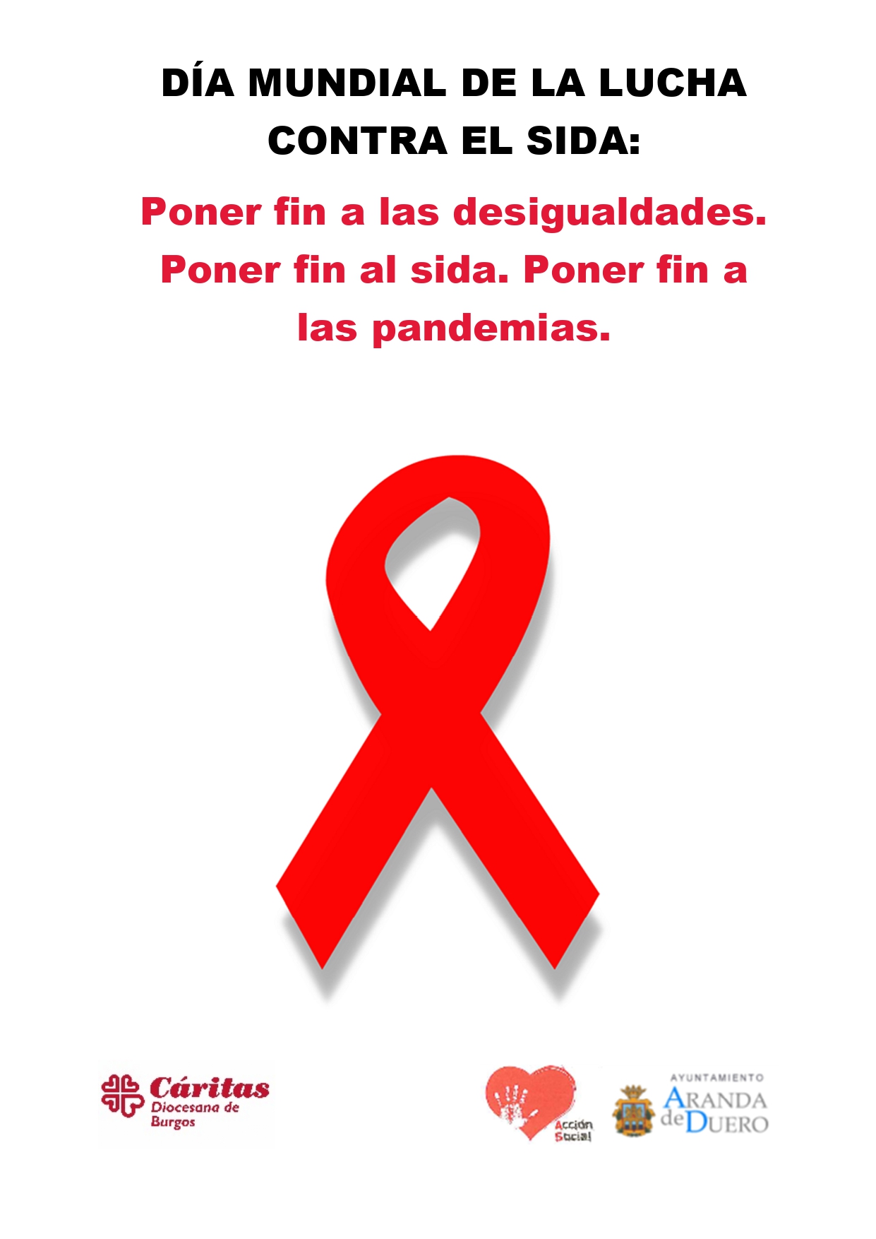 DÍA MUNDIAL DE LA LUCHA CONTRA EL SIDA: «PONER FIN A LAS DESIGUALDADES. PONER FIN AL SIDA. PONER FIN A LAS PANDEMIAS».