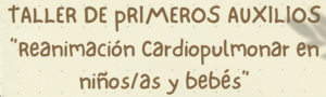 TALLER GRATUITO PARA PADRES Y MADRES «PRIMEROS AUXILIOS» DE LA ESCUELA INFANTIL MUNICIPAL «ARANDA DE DUERO» LUNES 11 DE MARZO DE 16:30h A 18:30h