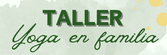 TALLER GRATUITO PARA PADRES Y MADRES «YOGA EN FAMILIA» DE LA ESCUELA INFANTIL MUNICIPAL «ARANDA DE DUERO» MARTES 4 DE FEBRERO A LAS 17:00h