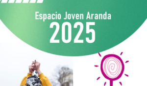 Espacio Joven Aranda 2025 (14 – 15 Marzo)