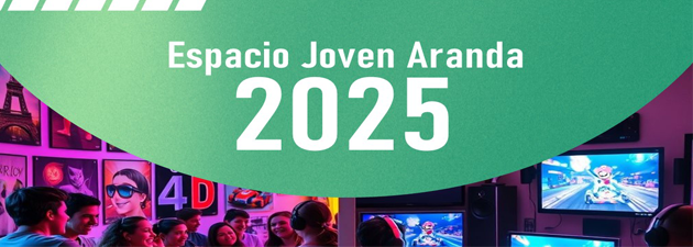 Espacio Joven Aranda 2025 (28 – 29 Marzo)