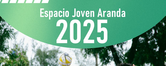 Espacio Joven Aranda 2025 (6 – 7 Junio)